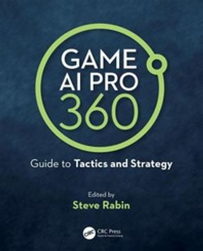 ゲームAIプロ プログラミング 専門書「Game AI Pro」 Game AI Pro: Collected Wisdom of Game AI Professionals