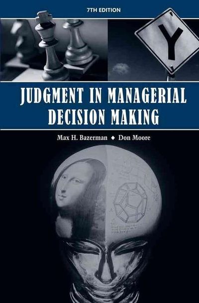 Judgment in Managerial Decision Making | Max H. Bazerman - 교보문고