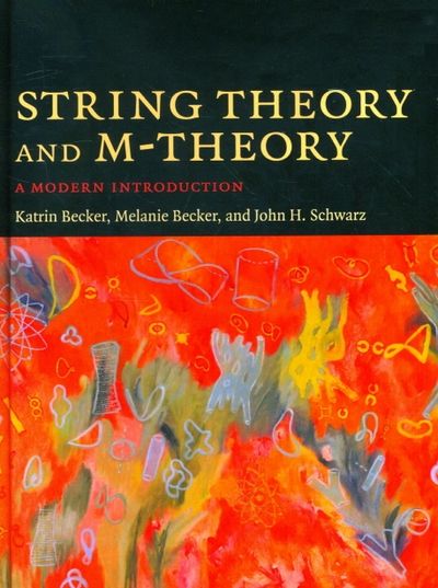 String Theory and M-Theory(A Modern Introduction) | Becker, Katrin  