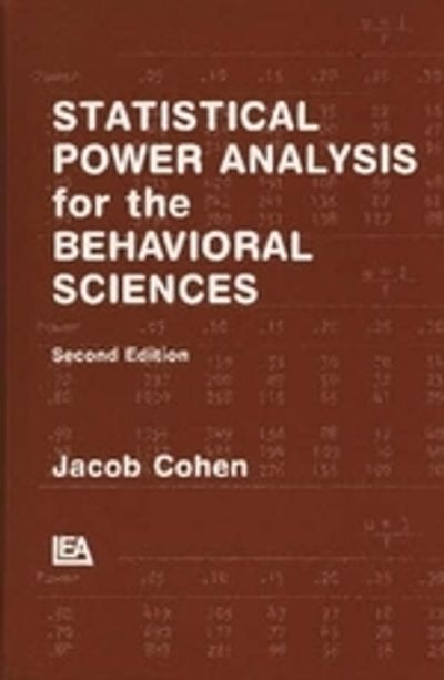 Statistical Power Analysis for the Behavioral Sciences | Cohen