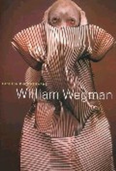 William Wegman/Fashion Photographs | Wegman, William/ Sischy
