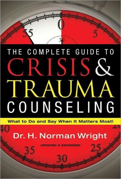 The Complete Guide to Crisis & Trauma Counseling - 교보문고
