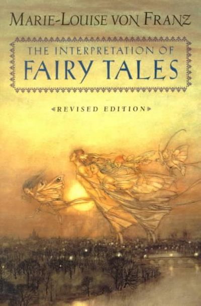 The Interpretation of Fairy Tales | Franz, Marie-Louise Von/ Franz
