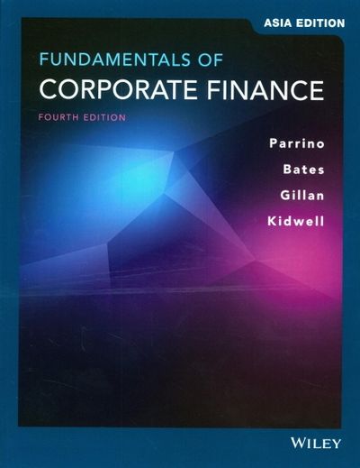 Fundamentals of Corporate Finance (4th Edition Asia Edition