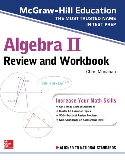 McGraw-Hill Education Algebra II Review and Workbook | Monahan