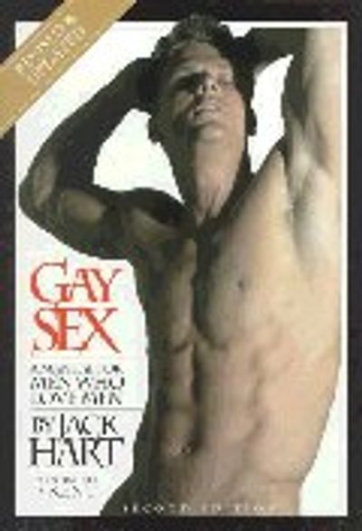 Gay Sex : A Manual for Men Who Love Men | Hart, Jack - 교보문고