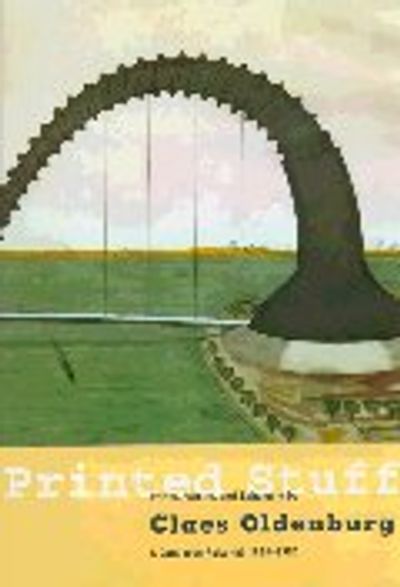 Printed Stuff: Claes Oldenburg 1958-1996 アート・デザイン・音楽