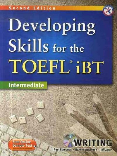 DEVELOPING SKILLS FOR THE TOEFL IBT: WRITING(INTERMEDIATE