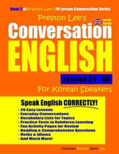 Preston Lee's Conversation English For Korean Speakers Lesson 21