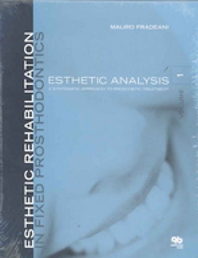 Esthetic Rehabilitation In Fixed Prosthodontics | Fradeani, Mauro