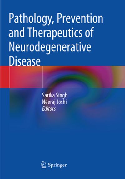 Pathology, Prevention and Therapeutics of Neurodegenerative