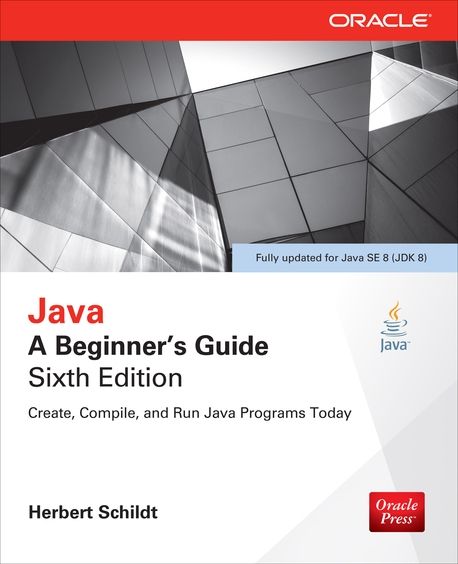Java A Beginner's Guide, Sixth Edition | Herbert Schildt | McGraw-Hill ...