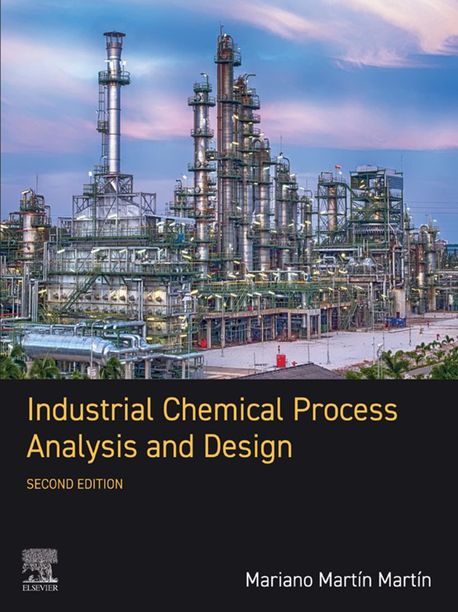 Industrial Chemical Process Analysis and Design | Mariano Martín Martín ...