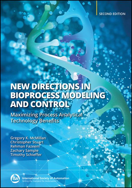 New Directions in Bioprocess Modeling and Control | Gregory K. McMillan ...