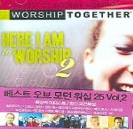 HERE I AM TO WORSHIP 2 (CD) | 인피니스 편집부 - 교보문고