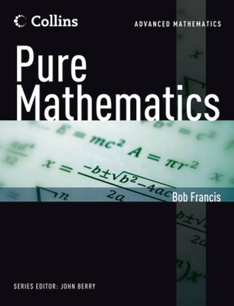 Pure Maths | Francis, Bob - 교보문고
