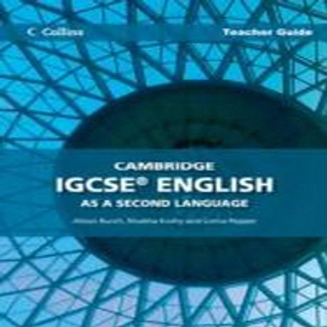 Cambridge Igcse English as a Second Language Teacher Guide | - 교보문고