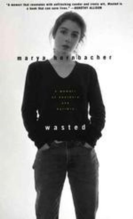 Wasted | Hornbacher, Marya/ / - 교보문고