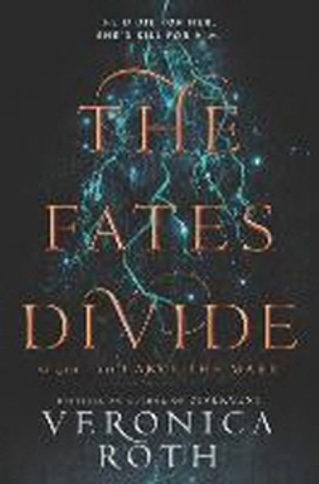 The Fates Divide | Roth, Veronica - 교보문고