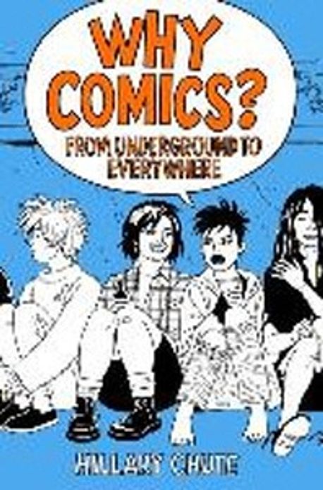 Why Comics? | Chute, Hillary L. - 교보문고