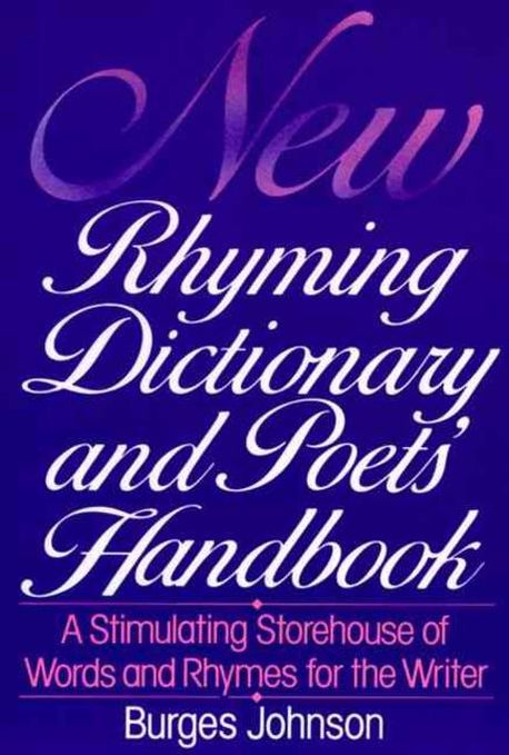 New Rhyming Dictionary and Poet's Handbook | Johnson, Burges - 교보문고