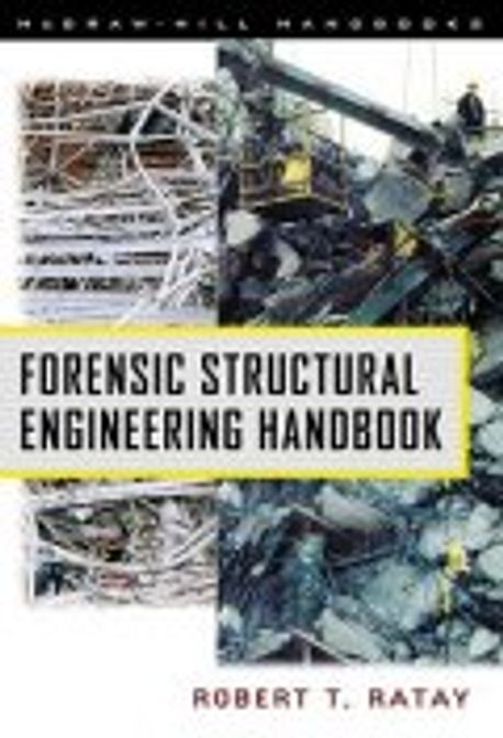 Forensic Structural Engineering Handbook | Ratay, Robert T. - 교보문고