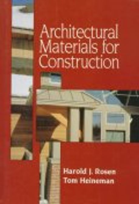Architectural Materials for Construction | Rosen,H. - 교보문고