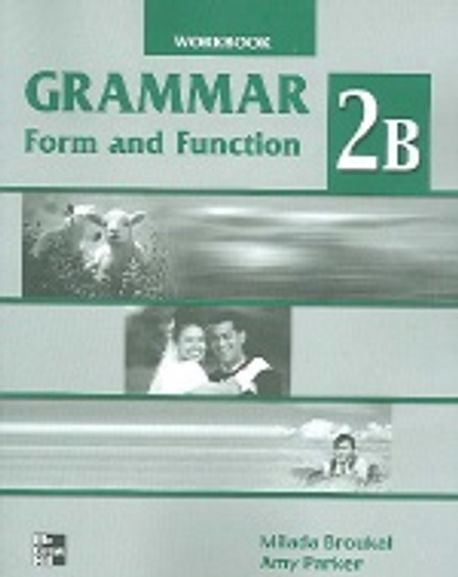 Grammar Form and Function 2B(Workbook) | Milada Broukai - 교보문고