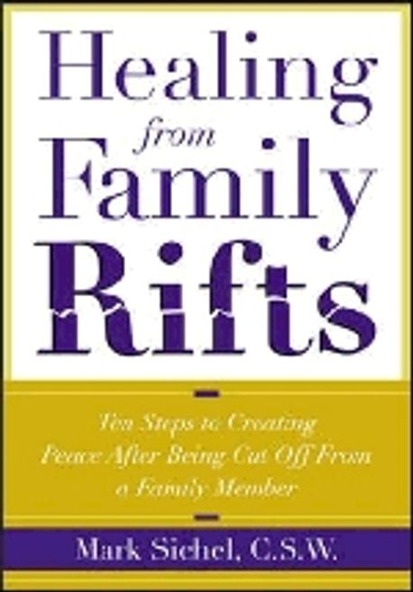 Healing From Family Rifts | Sichel, Mark - 교보문고