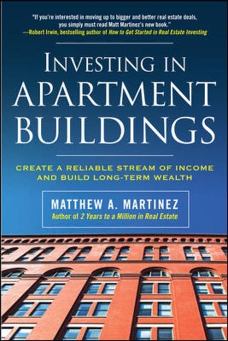 Investing in Apartment Buildings | Martinez, Matthew A. - 교보문고 - Apartment Building Investment Performance Metrics