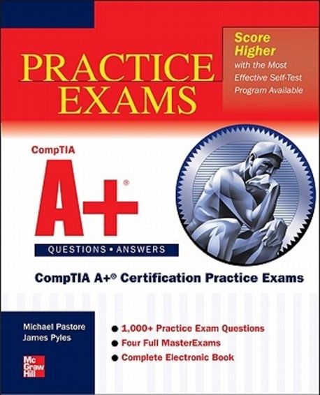 CompTIA A+ Certification Practice Exams | Pyles, James - 교보문고