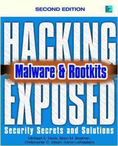 Hacking Exposed Malware &amp; Rootkits | Davis, Michael - 교보문고