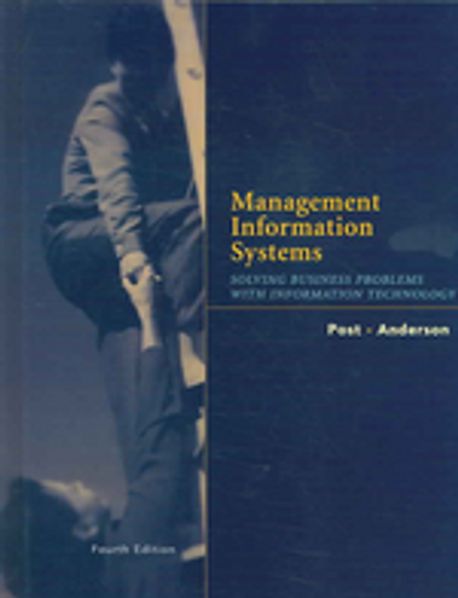 Management Information Systems, 4/e : Solving Business Problems With ...