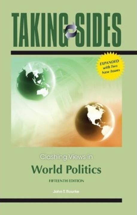 Taking Sides : Clashing Views in World Politics, Expanded | Dushkin - 교보문고