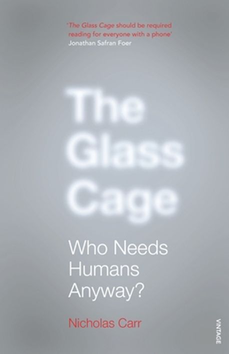 Glass Cage | Nicholas Carr - 교보문고