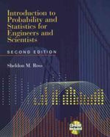 Introduction to Probability Statistics for Engineers and Scientist 2/E ...
