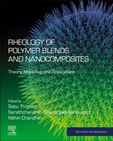 Rheology of Polymer Blends and Nanocomposites | Thomas, Sabu - 교보문고
