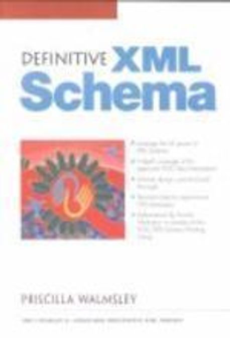 Definitive XML Schema | Priscilla - 교보문고