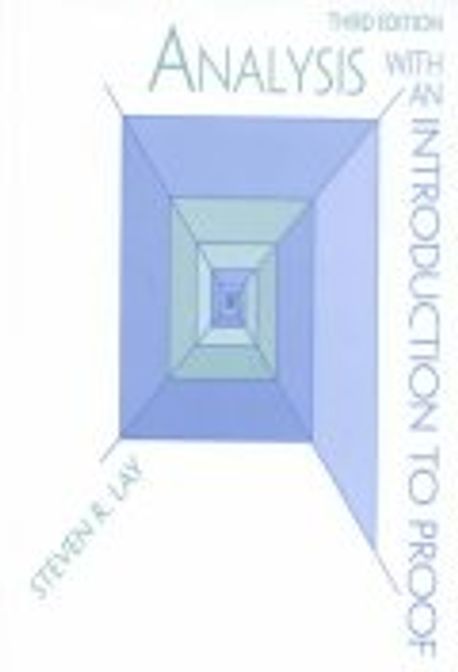 Steven R Lay Analysis with an Introduction to Proof 3/E | Lay,Steven R. - 교보문고