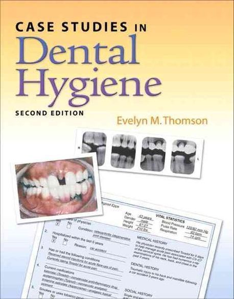 Case Studies in Dental Hygiene | Thomson, Evelyn M. - 교보문고