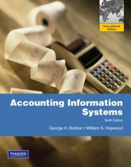 Accounting Information Systems 10/E (Paperback) | Bodnar, George H. - 교보문고