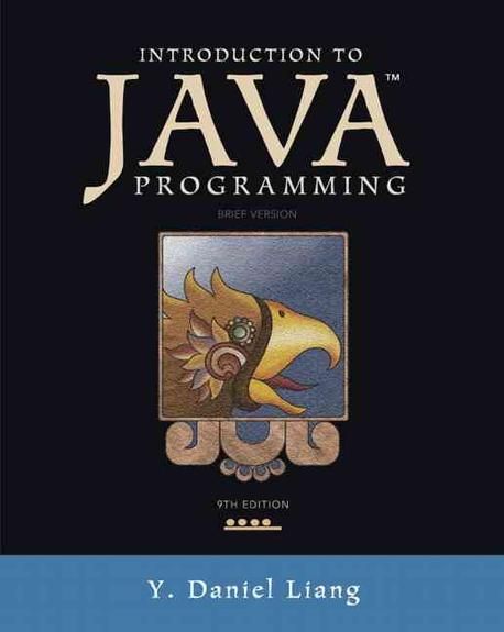Introduction to Java Programming: Brief Version | Liang - 교보문고