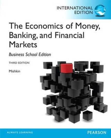 The Economics of Money, Banking and Financial Markets | Frederic ...