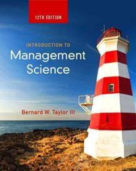 Introduction to Management Science | Taylor, Bernard W. - 교보문고