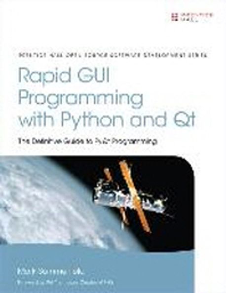 Rapid GUI Programming with Python and Qt | Summerfield, Mark - 교보문고
