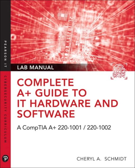 Complete A+ Guide to It Hardware and Software Lab Manual | Cheryl ...