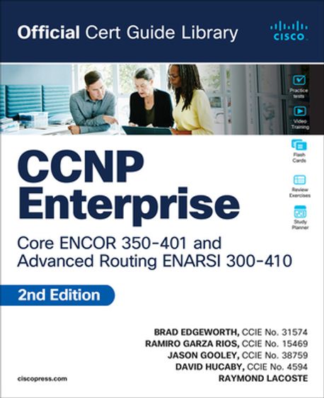 CCNP Enterprise Core ENCOR 350-401 and Advanced Routing ENARSI 300-410 ...