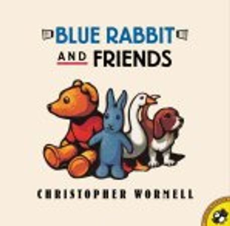 Blue Rabbit and Friends | Wormell, Christopher - 교보문고
