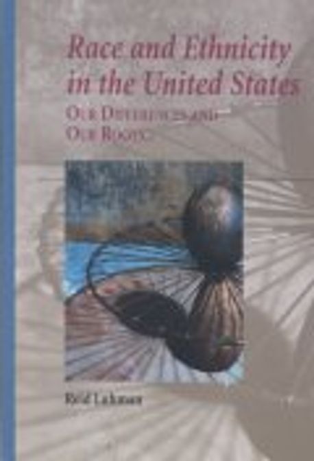 Race and Ethnicity in the United States:Our Differences and Our Roots ...