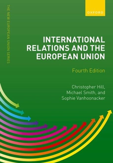 International Relations and the European Union | Hill, Christopher - 교보문고